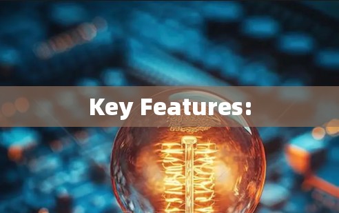 Key Features: