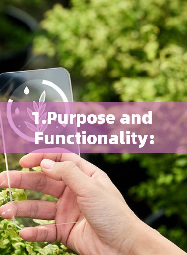 1.Purpose and Functionality: